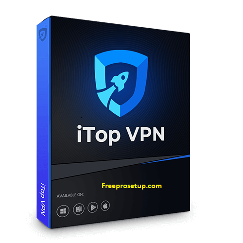 iTop VPN 6.2.2 Crack 2024 + License Key Free Download [Latest